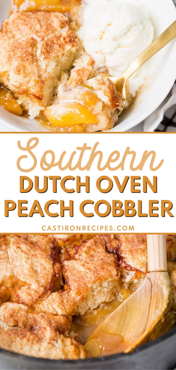 this southern dutch oven peach cobbler is the perfect dessert