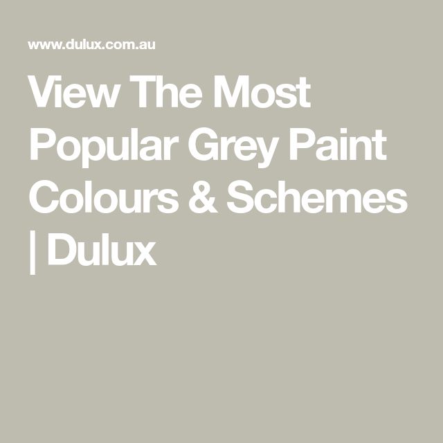 the words view the most popular grey paint colours and schemes duluxx in white