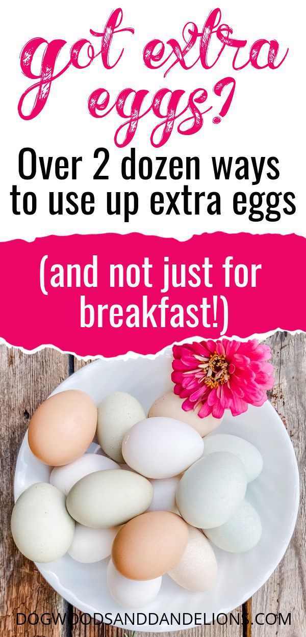 eggs on a plate with text overlay that says, get extra eggs over 2 dozen ways to use up extra eggs and not just for breakfast