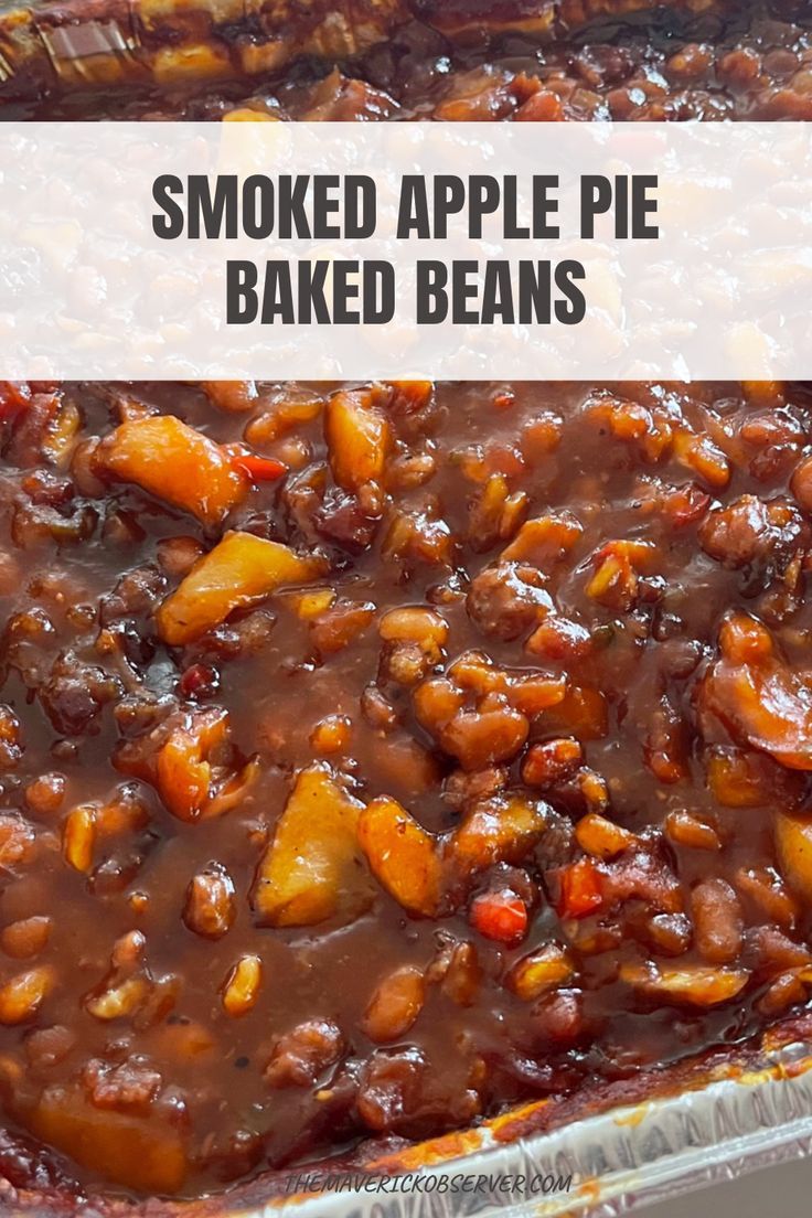 baked apple pie baked beans in a baking dish with text overlay that reads, smoked apple pie baked beans