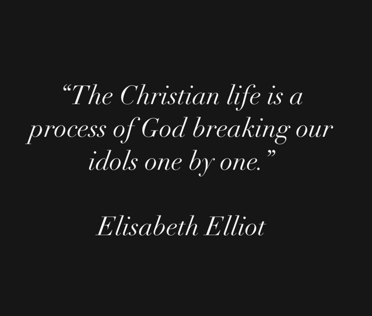 a black and white photo with a quote from elizabeth eliot on the topic, the christian life is a process of god breaking our idols one by one