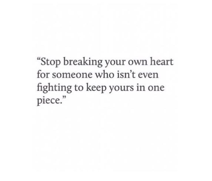 Stop breaking your own heart Breaking Your Own Heart, Moving On Quotes, Quotes Of The Day, You Deserve Better, Quote Inspirational, Quote Life, Breakup Quotes, Quotes About Moving On, Heart Quotes