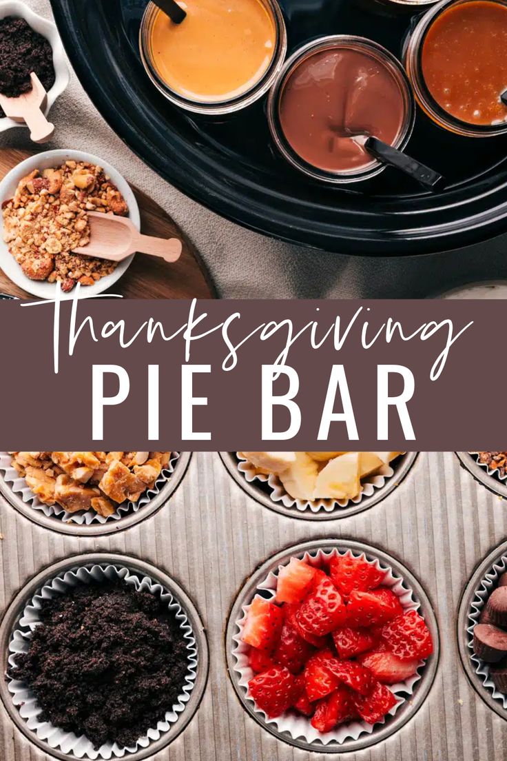 thanksgiving pie bar with chocolate, strawberries and other desserts