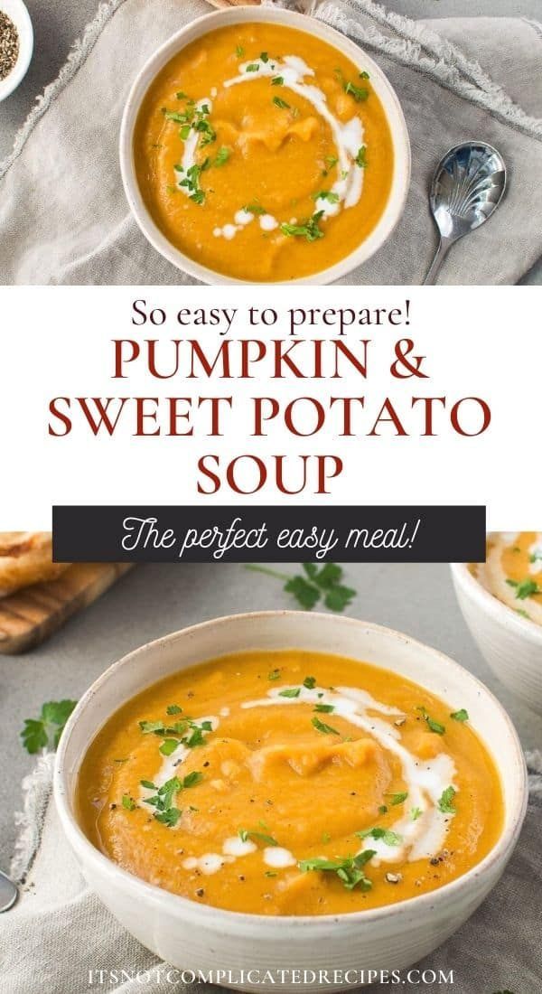 pumpkin and sweet potato soup in two white bowls with the title overlay reads so easy to prepare