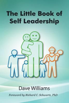 the little book of self - leadership by david williams and richard c segura