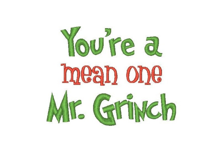 you're a mean one mr grin machine embroidery design