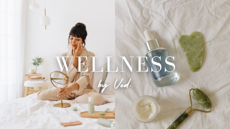 Wellness by Ved | Health & Fitness, Self Love, and Relationships