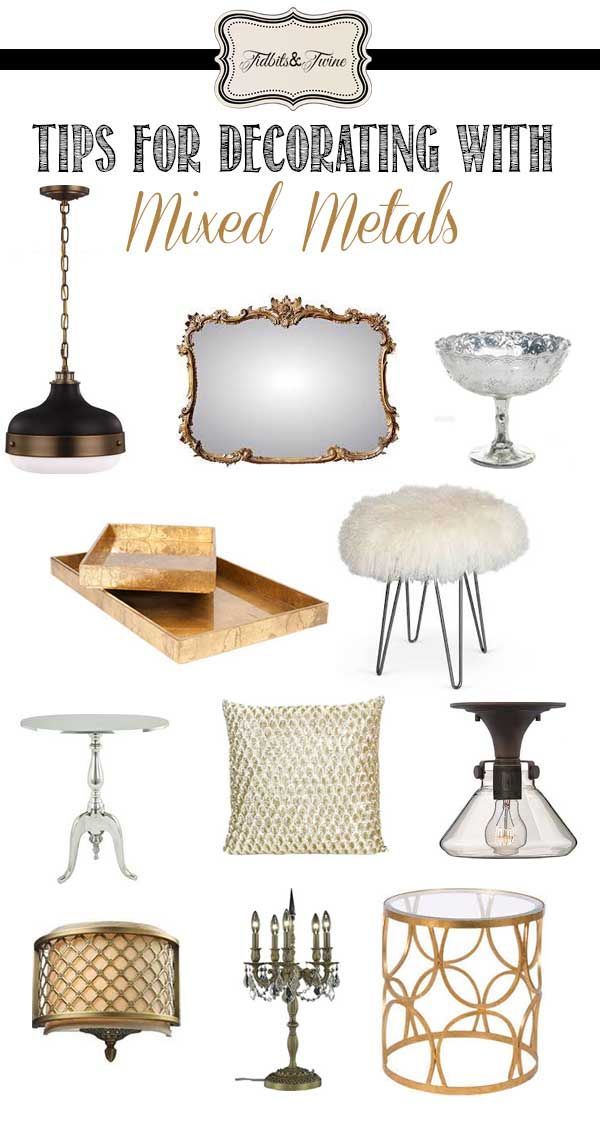 an assortment of metal items with the words tips for decorating with mixed metals