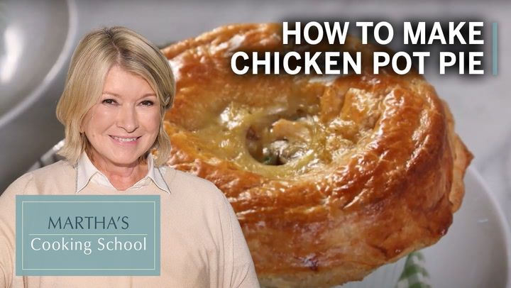 martha's cooking school shows how to make chicken pot pie in the oven with martha's cooking school