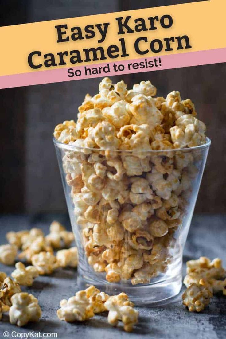 easy karo caramel corn in a glass bowl