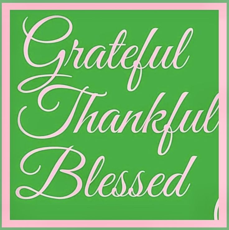 a green and pink sign with the words grateful, thanksgiving, and blessed on it