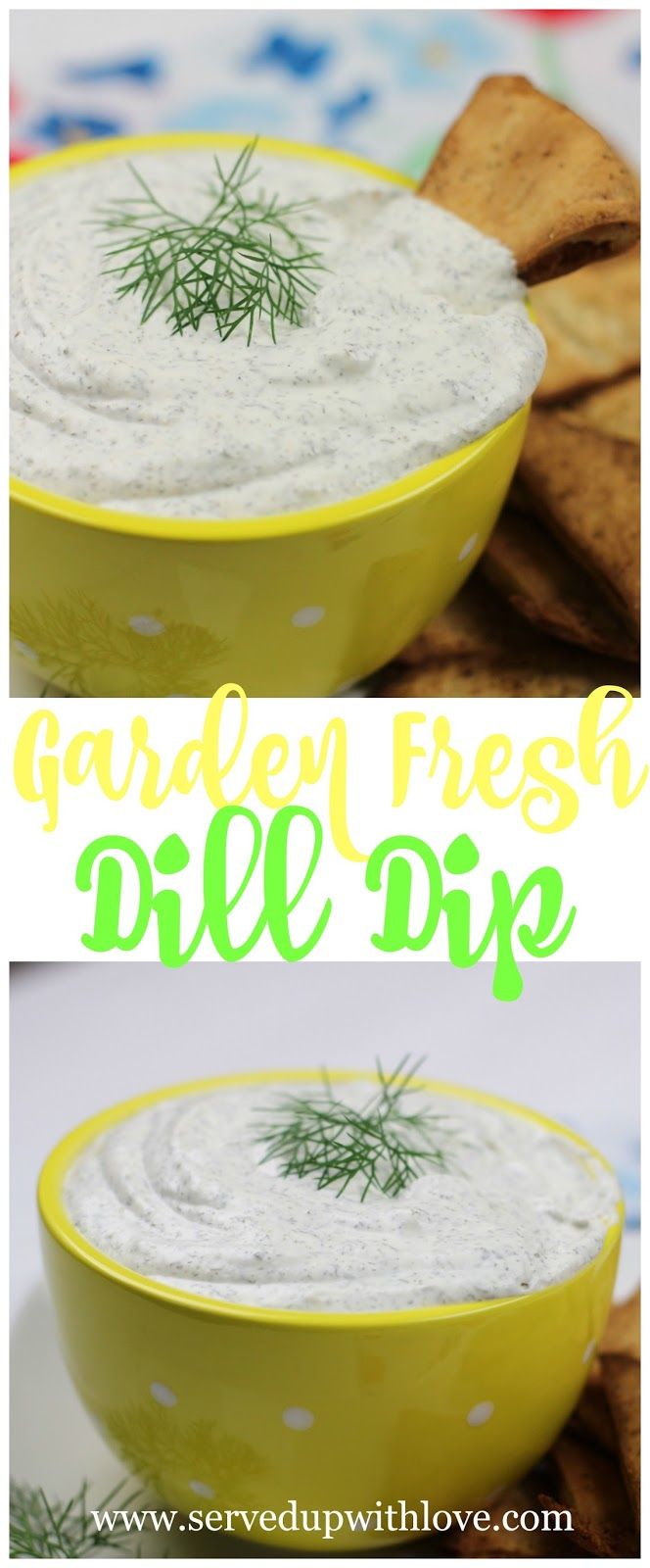 two pictures of a yellow bowl filled with dip and crackers in the background text reads garden fresh dill dip