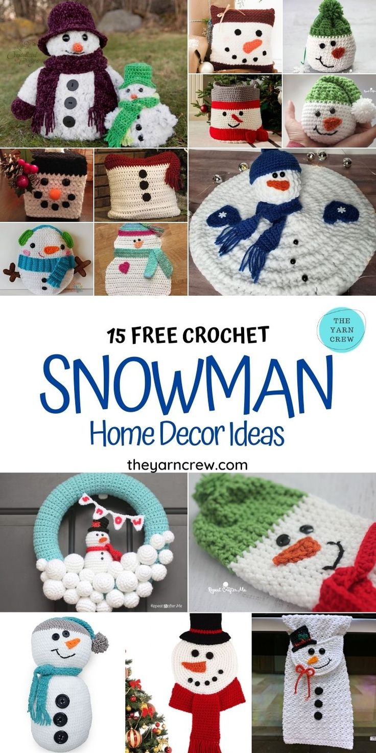 crochet snowman home decor ideas with text overlay that reads, 15 free crochet snowman home decor ideas