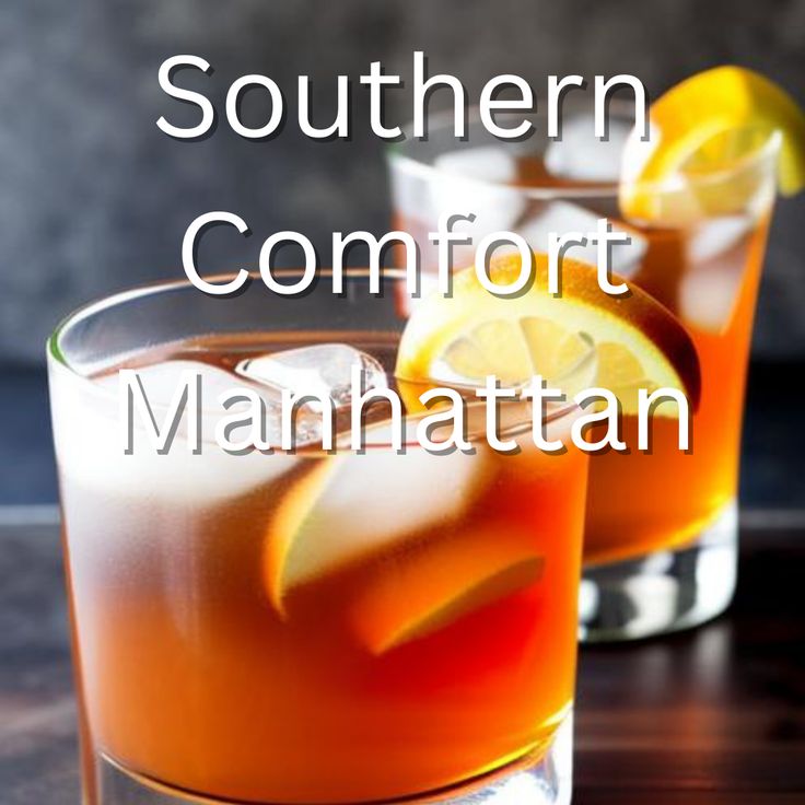 the southern comfort manhattan cocktail is garnished with lemon