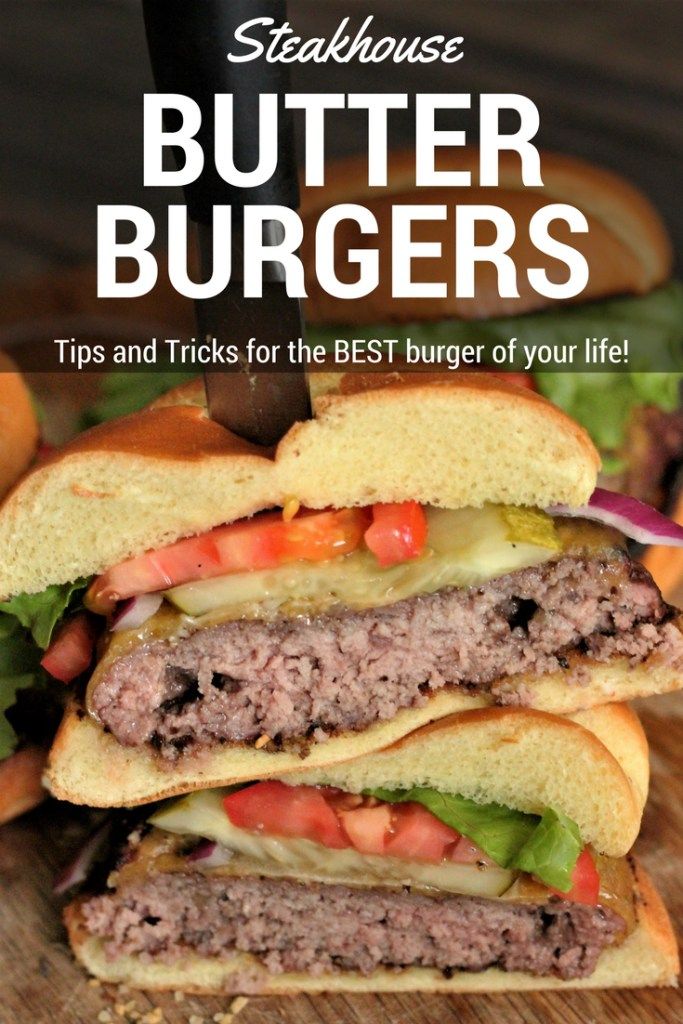 a close up of a sandwich on a cutting board with the words steakhouse butter burgers tips and tricks for the best burger of your life