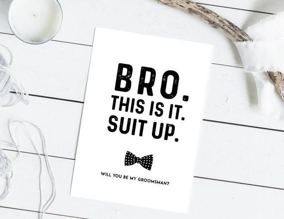 a card that says bro this is it suit up with a bow tie on it