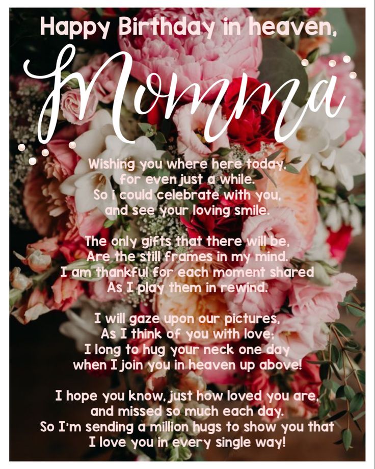 Floral poem Mom Birthday In Heaven From Daughter, Birthday Wishes In Heaven Mothers, Happy Birthday To My Mom In Heaven, Happy Heavenly Birthday Mom From Daughter, Momma In Heaven, Happy Heavenly Birthday Mom, Poem For My Mom, Missing You In Heaven, Heaven Birthday