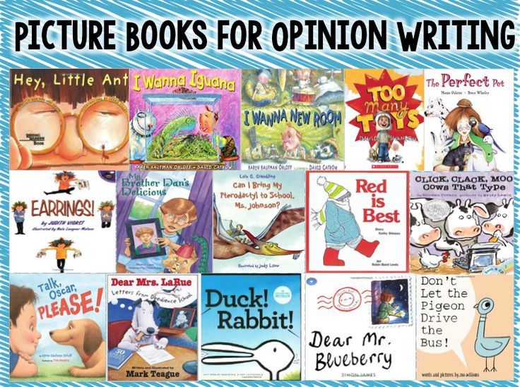 children's books for opinion writing with the title, picture books for opinion writing