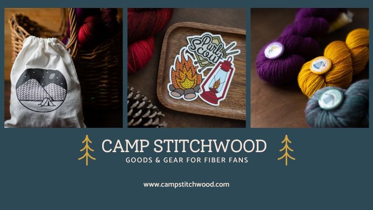 Camp Stitchwood | Goods & Gear for Fiber Fans