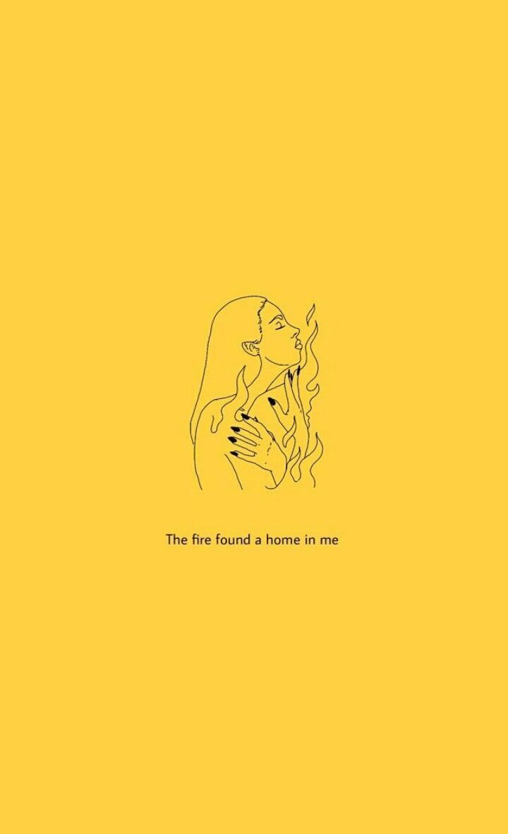 a yellow background with the words'the fire found a home in me'on it