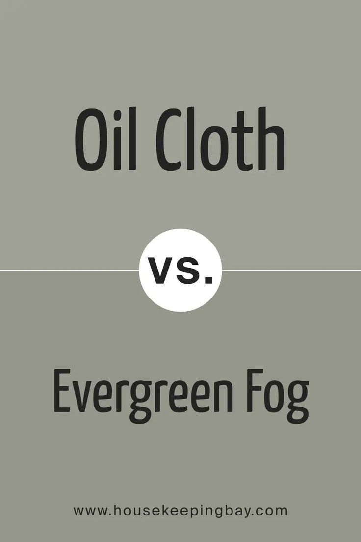 an oil cloth versus evergreen fog on a gray background with the words, oil cloth vs evergreen fog