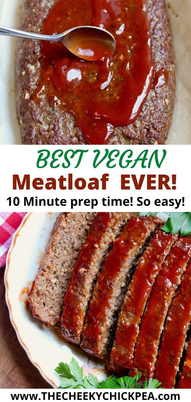 the best vegan meatloaf ever 10 minute prep time so easy