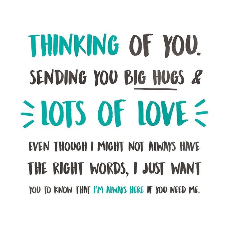 a handwritten quote with the words thinking of you sending you big hugs and lots of love