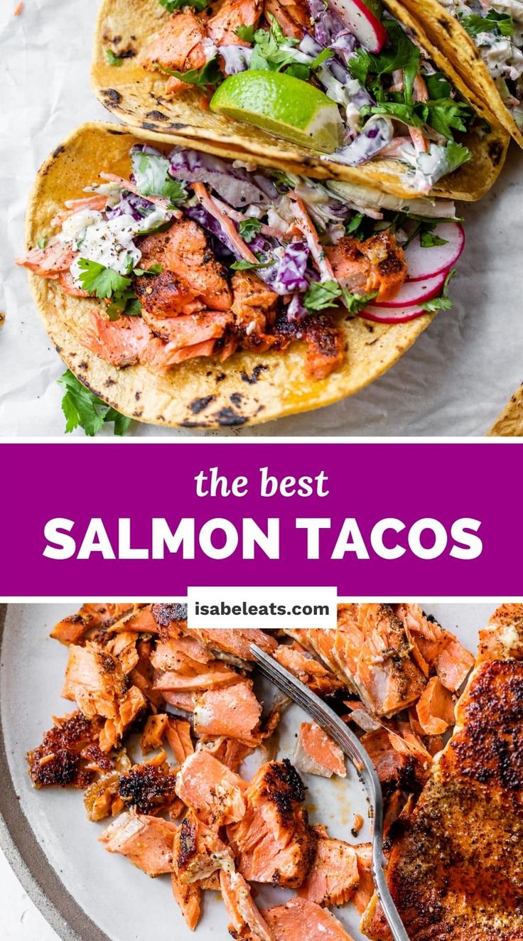 the best salmon tacos with cole slaw and avocado salsa on top