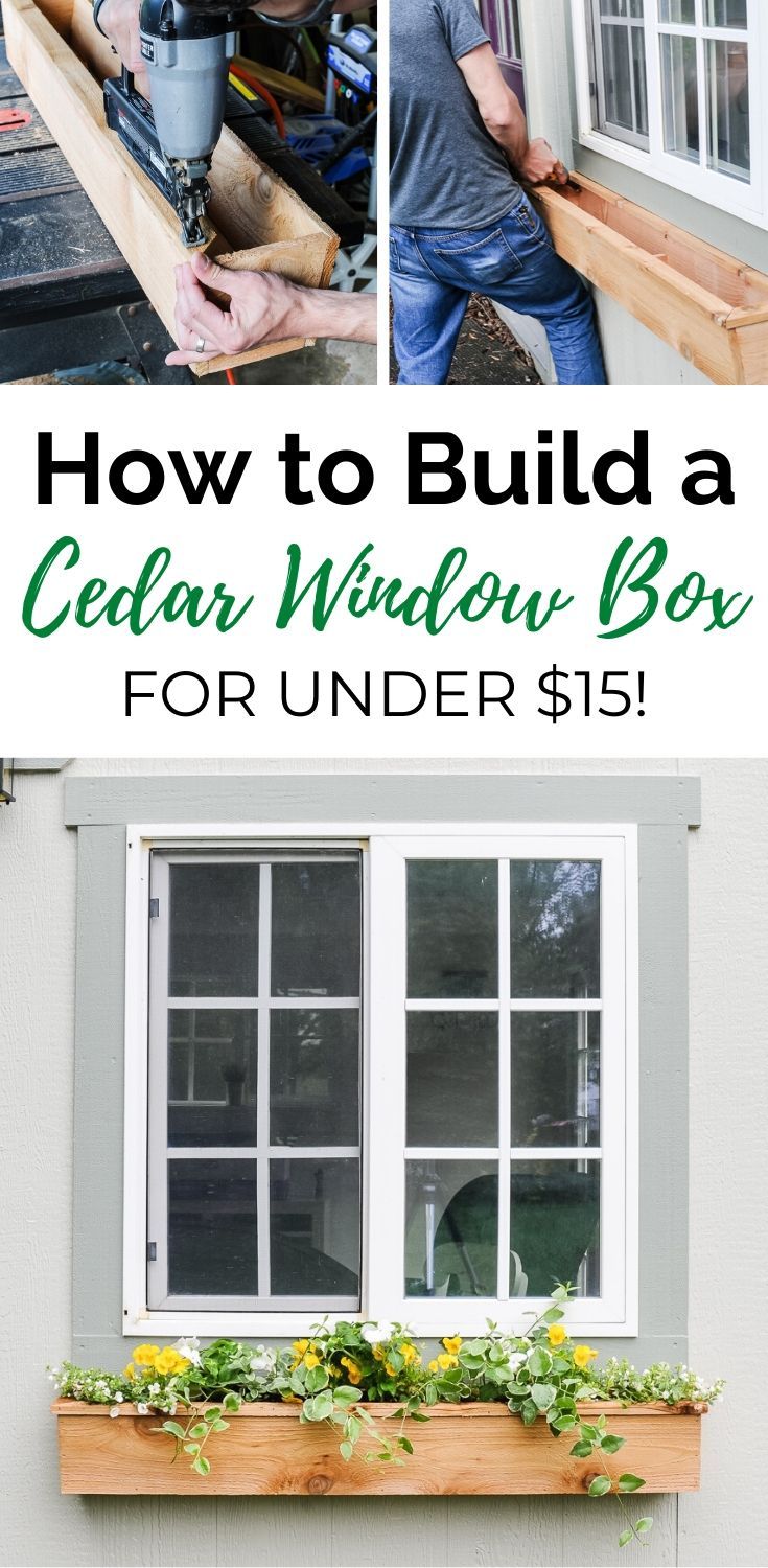 how to build a cedar window box for under $ 15 with pictures and text overlay