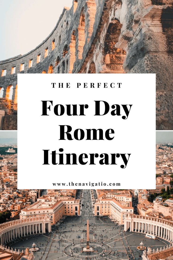 the collage of rome with text overlay that reads, the perfect four day rome itinerary