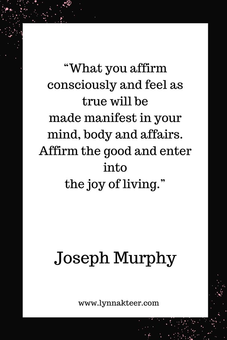 a quote from joseph murphy on what you firm consciousness and feel as true will be