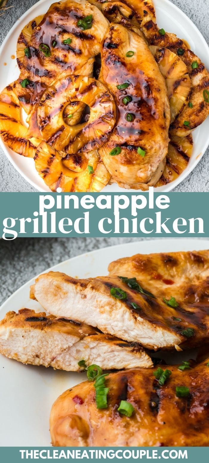 pineapple grilled chicken on a white plate with text overlay that says pineapple grilled chicken