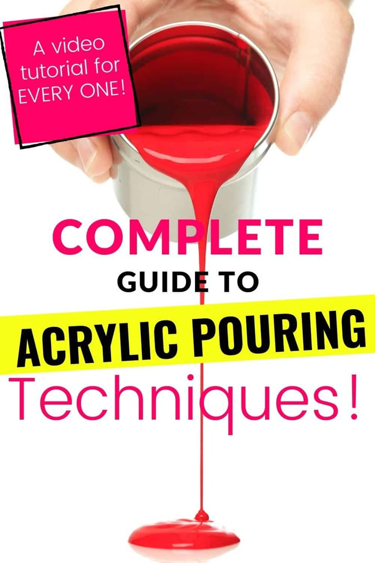 the complete guide to acrylic pouring techniques for beginners, including how to use it