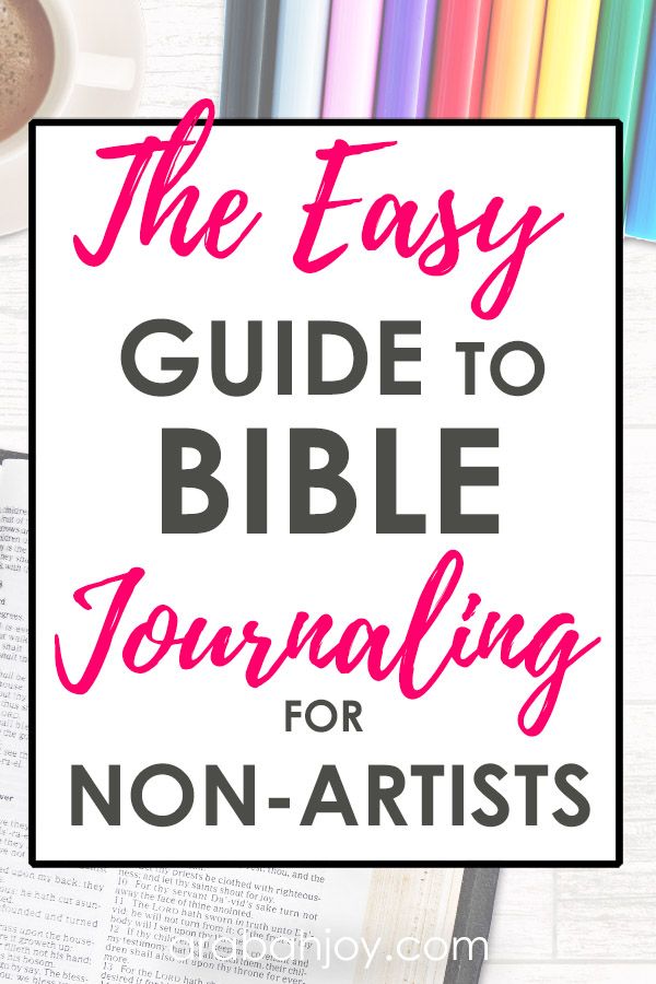 the easy guide to bible journaling for non - artists, with text overlay