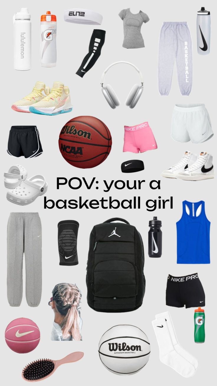 various sports items are arranged in the shape of a collage with text that reads pov your a basketball girl