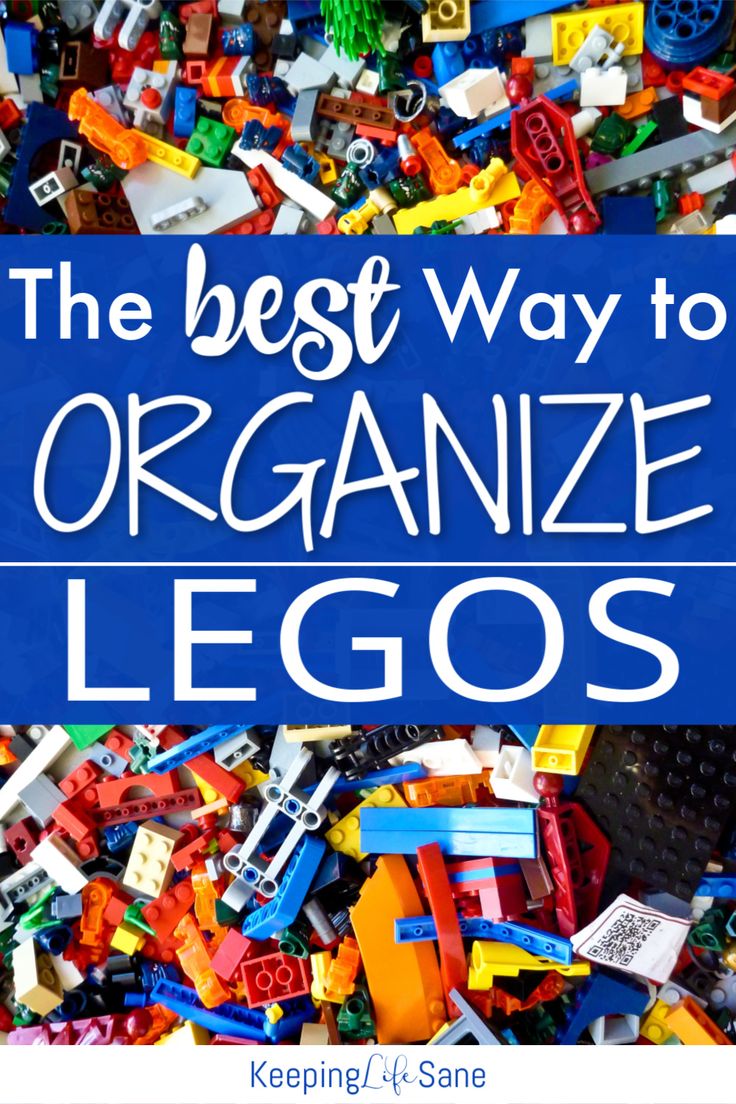 the best way to organize legos is by keeping it clean and organized with these tips