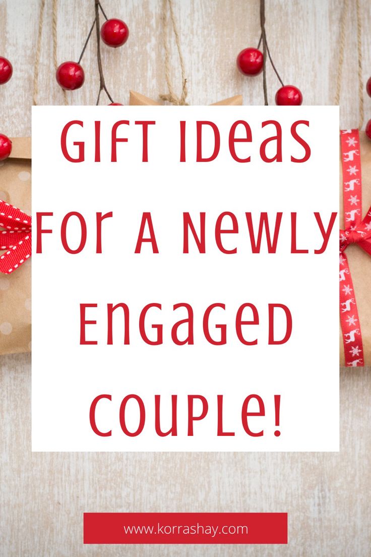 holiday gift ideas for a newly engaged couple