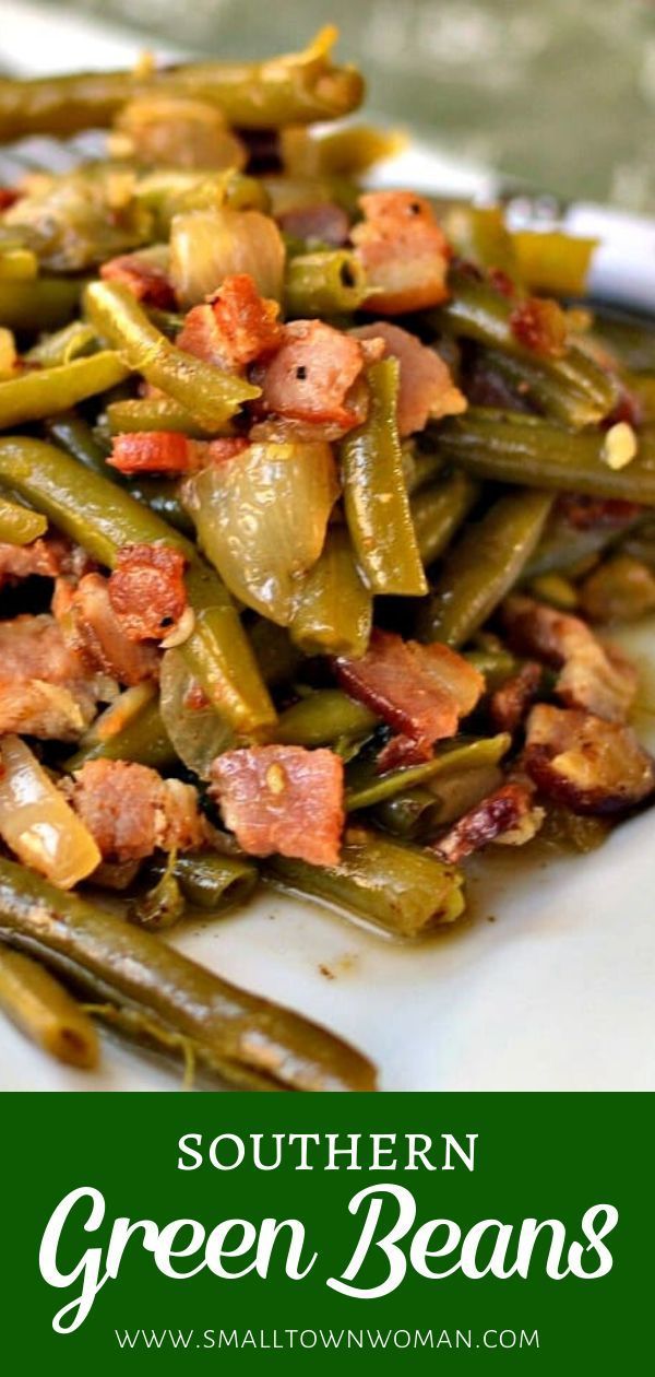 green beans with bacon on top are served on a white plate and the words southern green beans above it