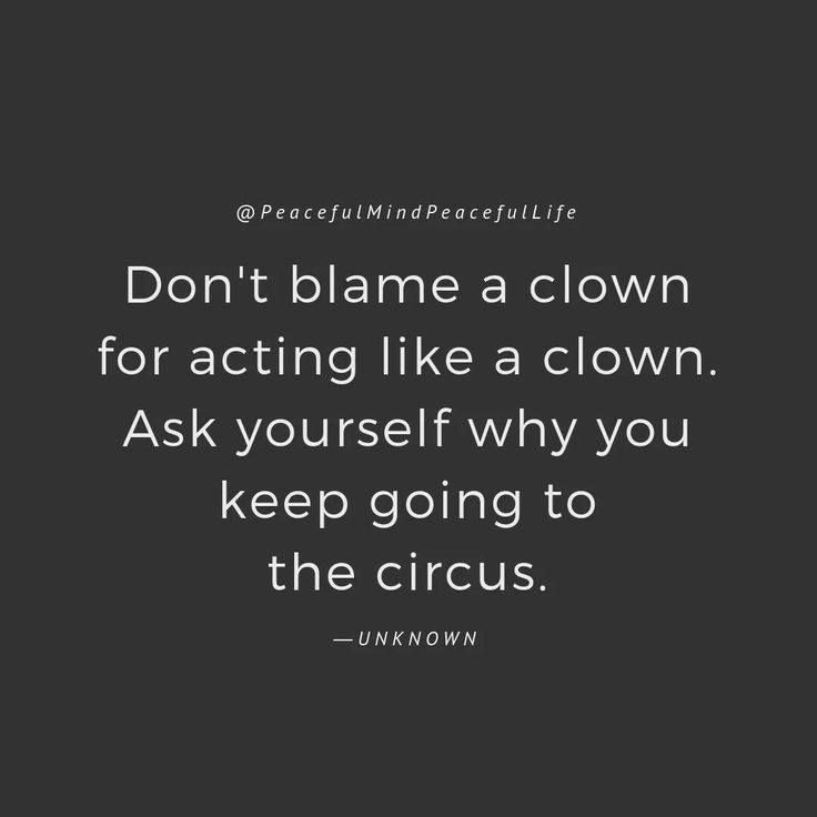 a black and white photo with the words don't flame a clown for acting like a clown ask yourself why you keep going to the circus