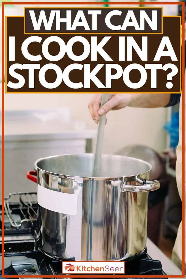 what can i cook in a stockpot? cover image with text overlay that reads, what can i cook in a stockpot?