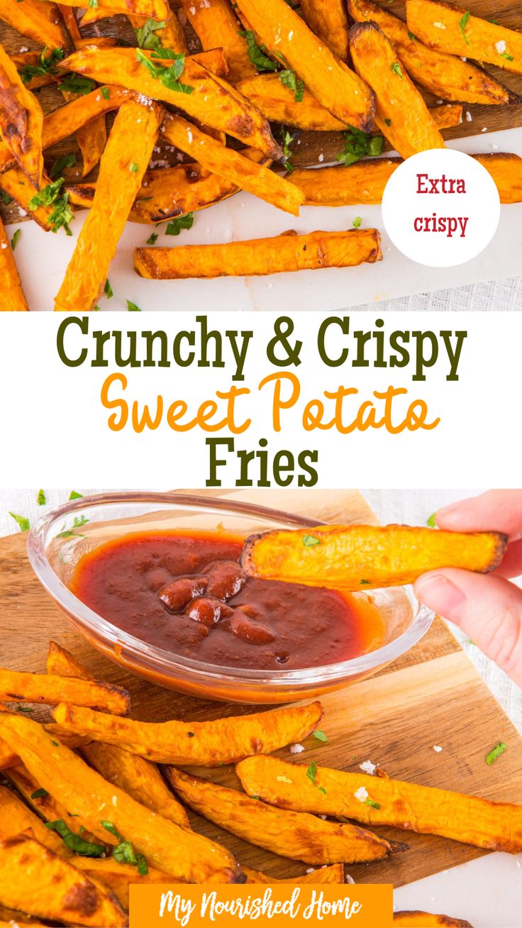 the recipe for crunchy and crispy sweet potato fries