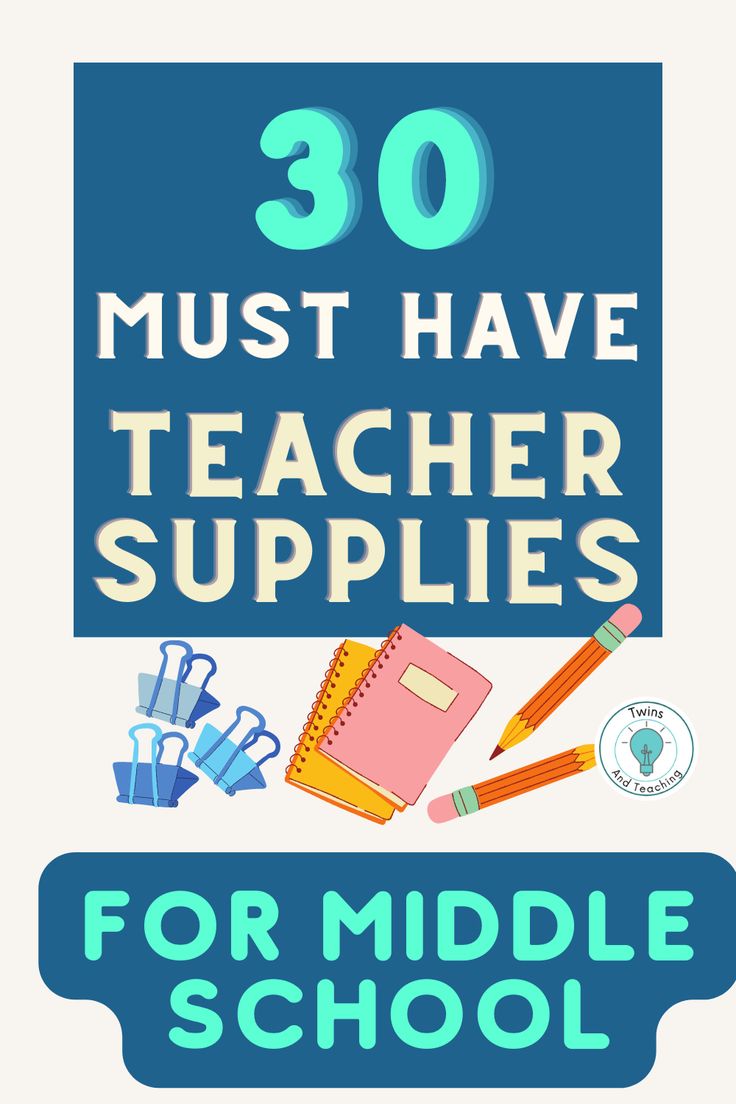 the words 30 must have teacher supplies for middle school