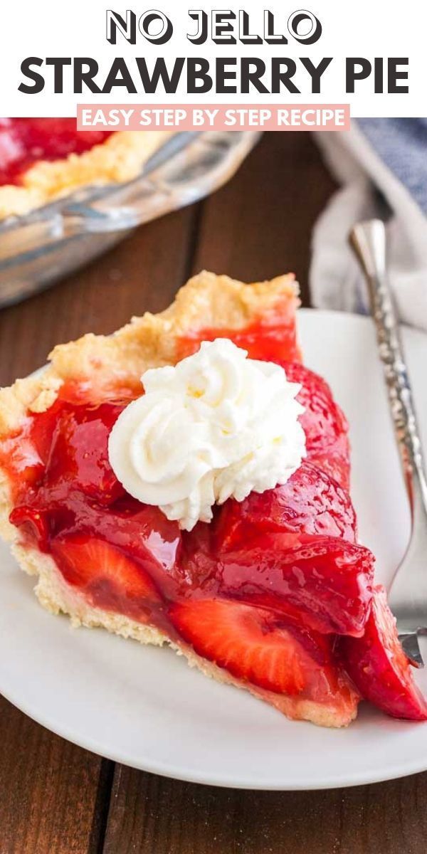 a slice of strawberry pie with whipped cream on top