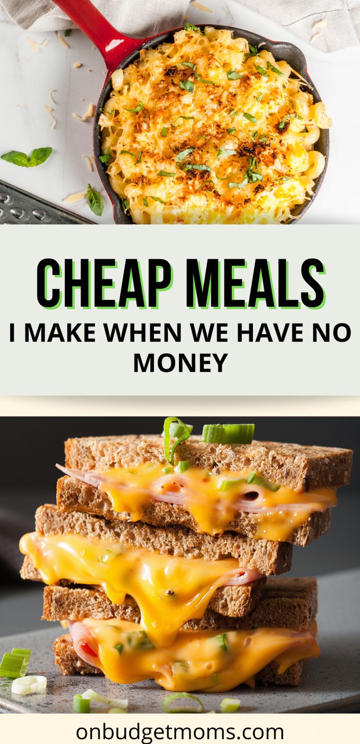 some food is stacked on top of each other with the words cheap meals make when we have no money