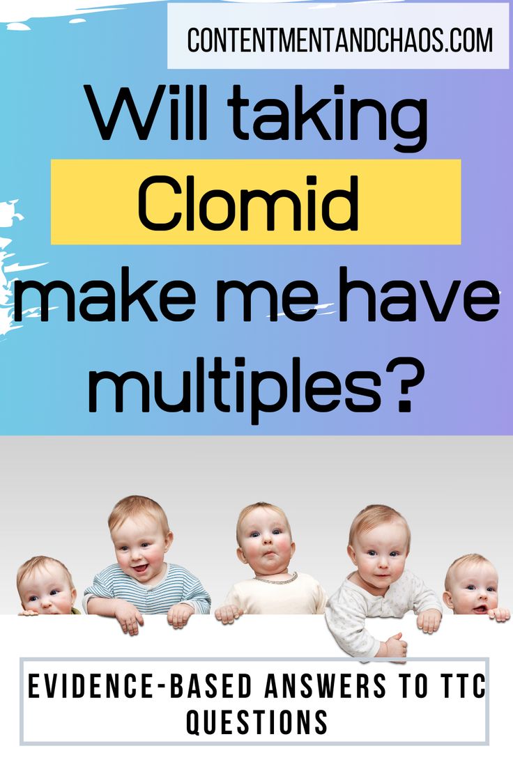 the words will taking clomid make me have multiples? with four babies