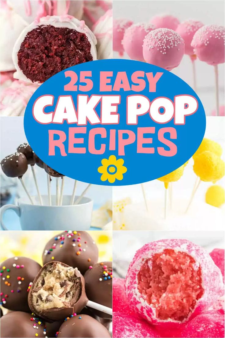 25 easy cake pop recipes that are perfect for any party or special occasion desserts