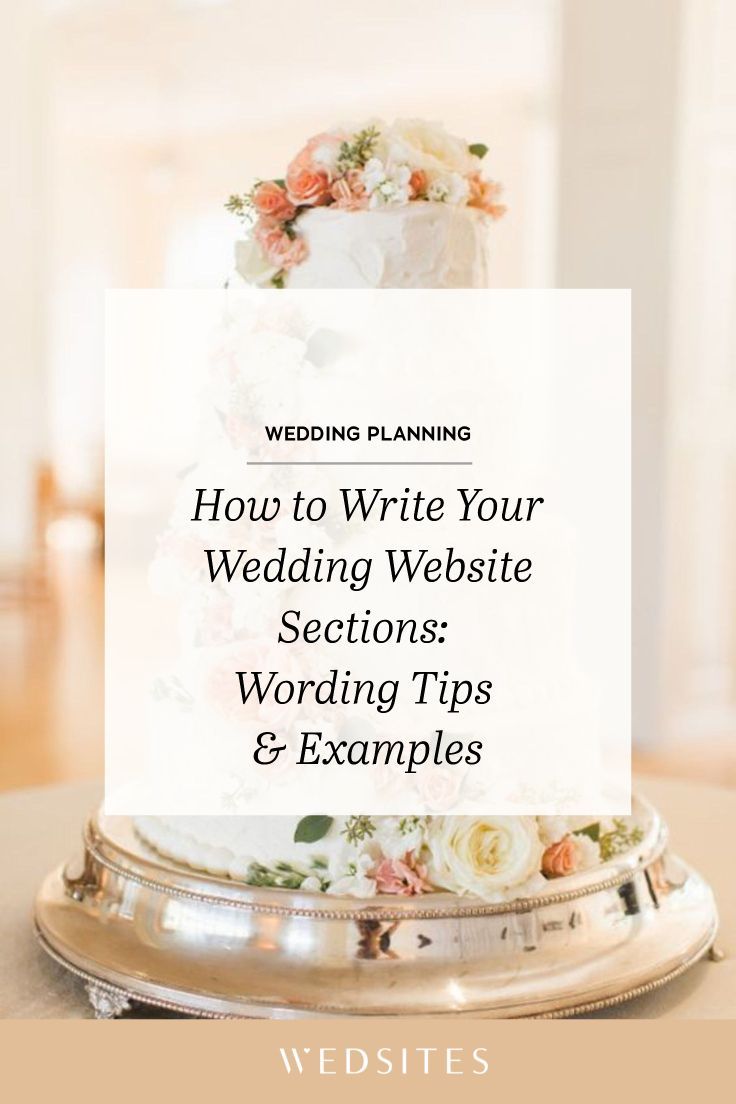 a wedding cake with the words how to write your wedding website sections wording tips and examples