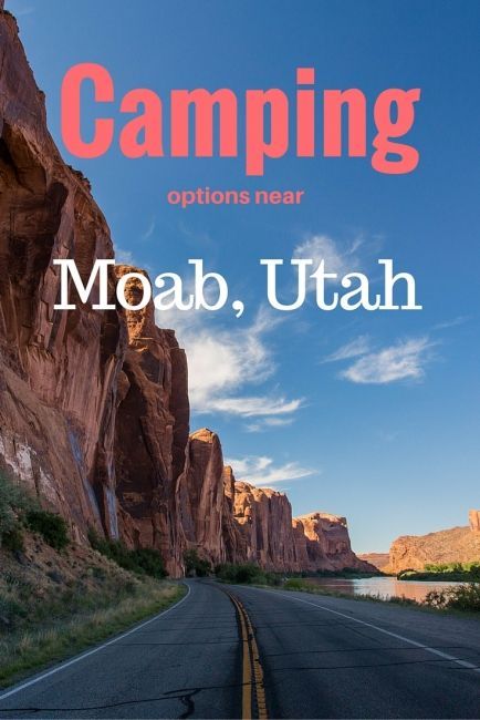 an image of a road with the words camping options near moab, utah