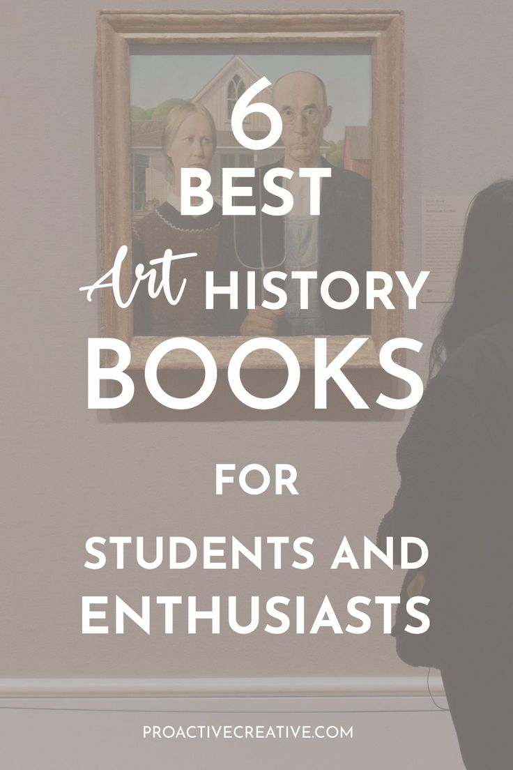 a woman standing in front of a painting with the words 6 best art history books for students and enthusiasts