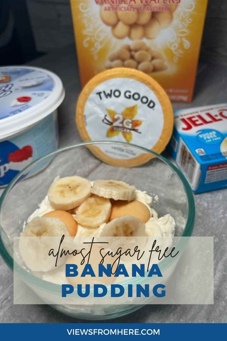 bananas and yogurt in a bowl with the words almost sugar free banana pudding